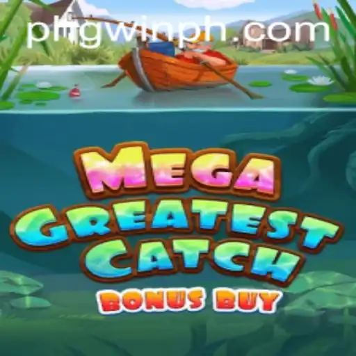 Exploring the Game: MegaGreatestCatchBonusBuy